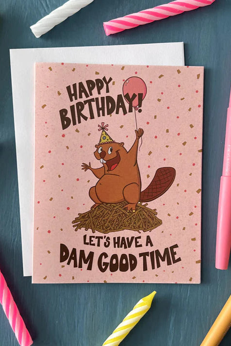 Dam Good Birthday Card